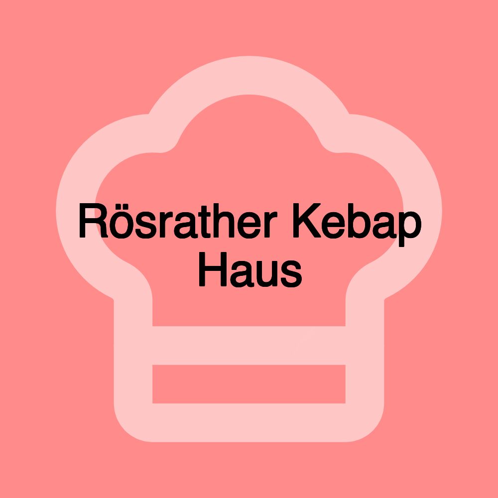 Rösrather Kebap Haus