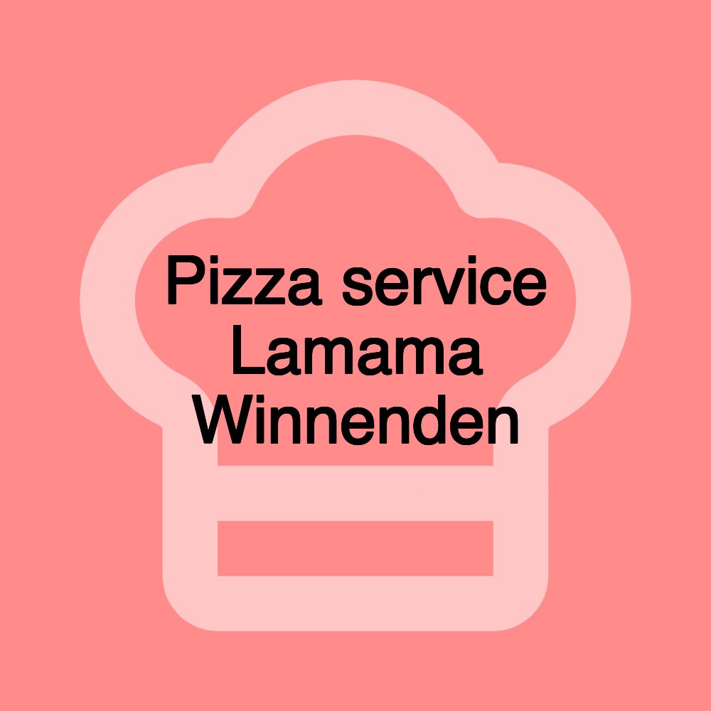 Pizza service Lamama Winnenden