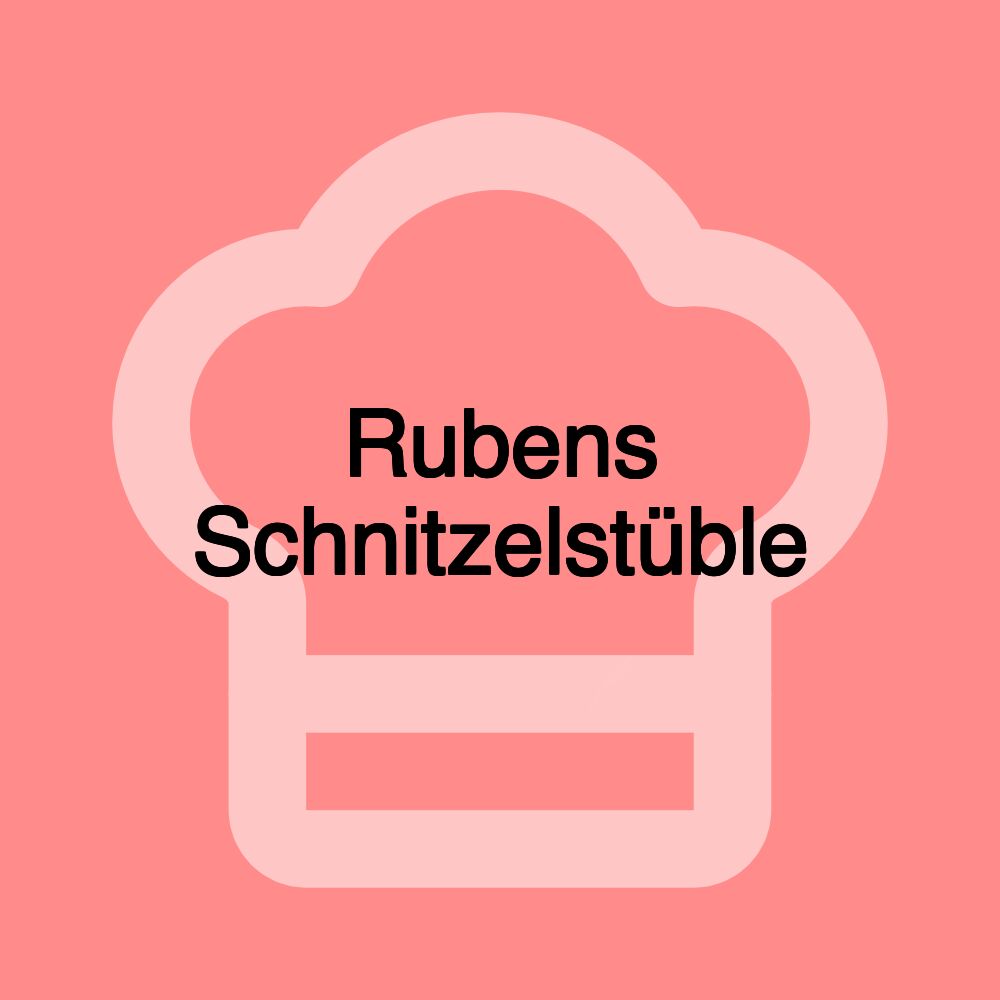 Rubens Schnitzelstüble