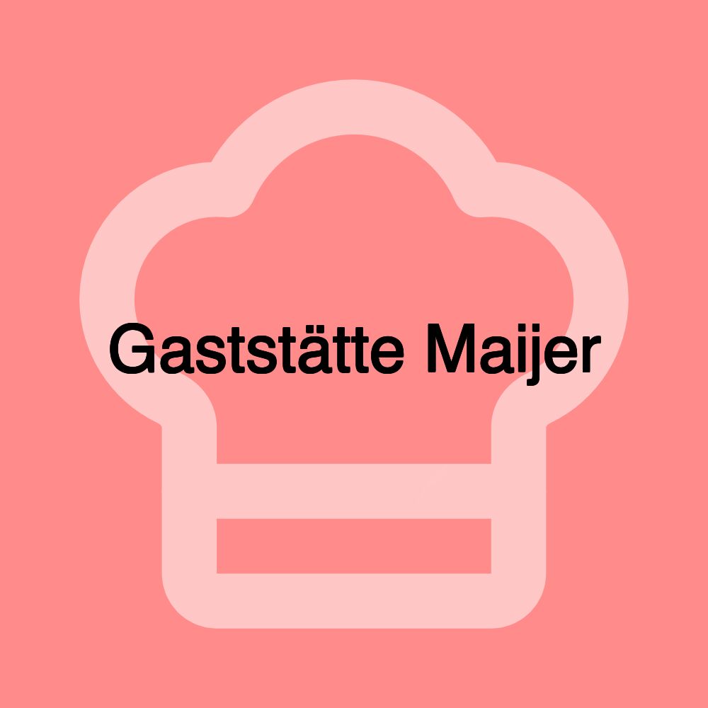 Gaststätte Maijer