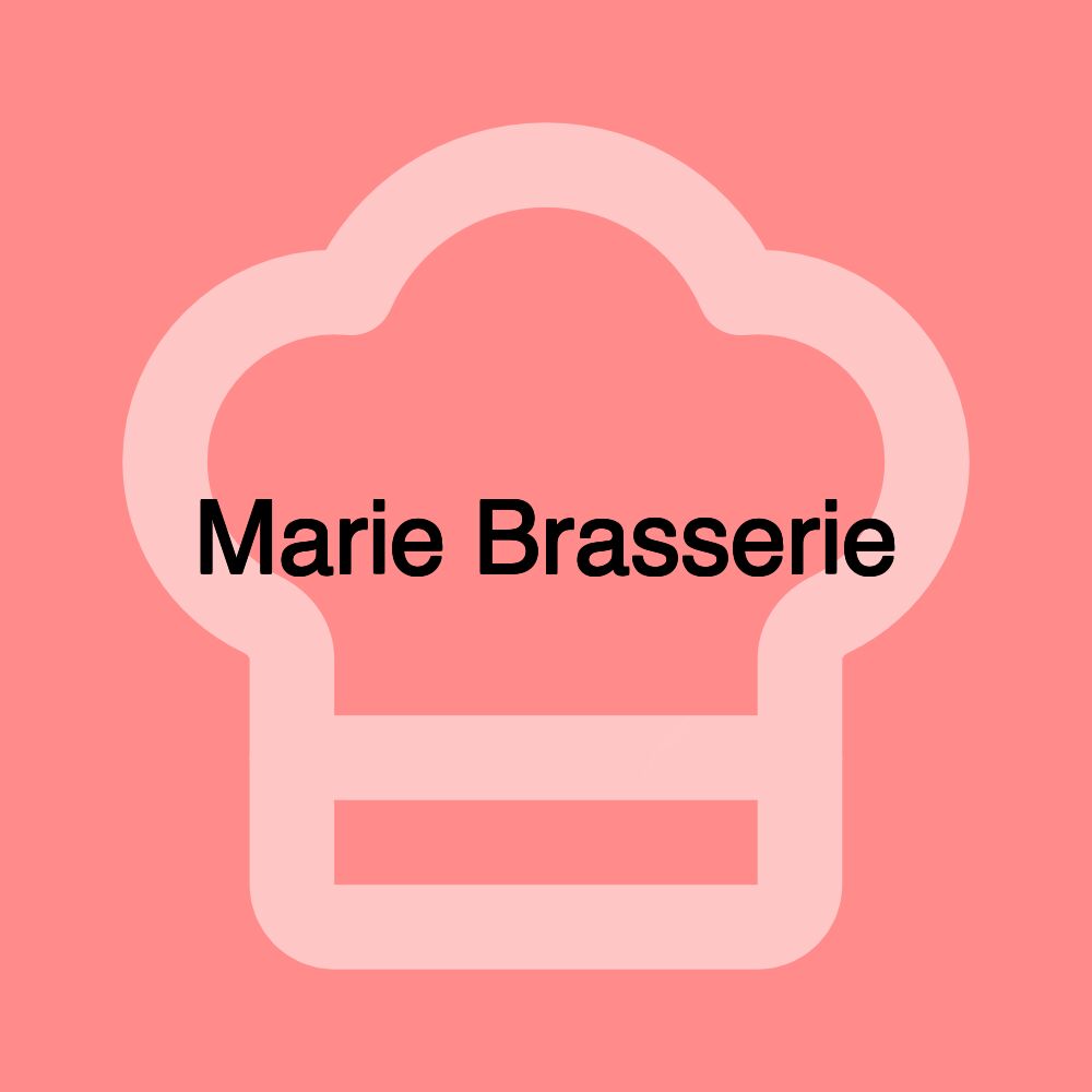 Marie Brasserie