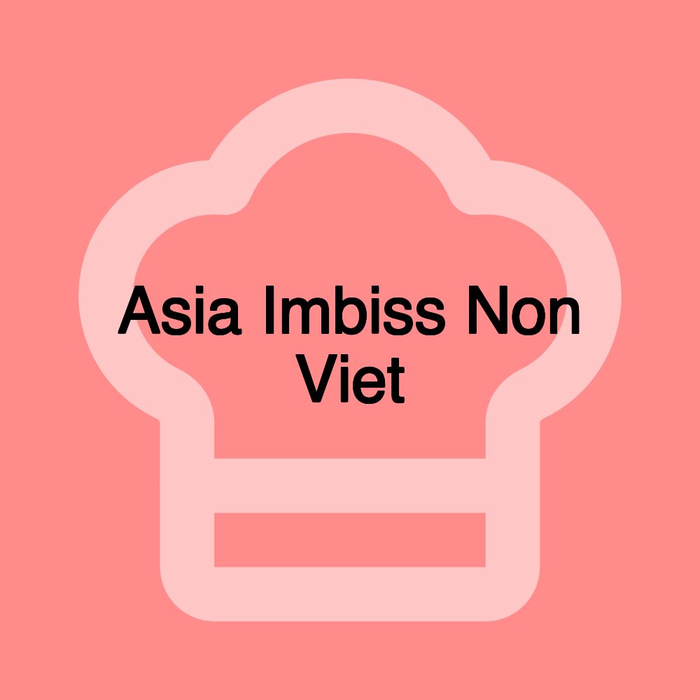 Asia Imbiss Non Viet