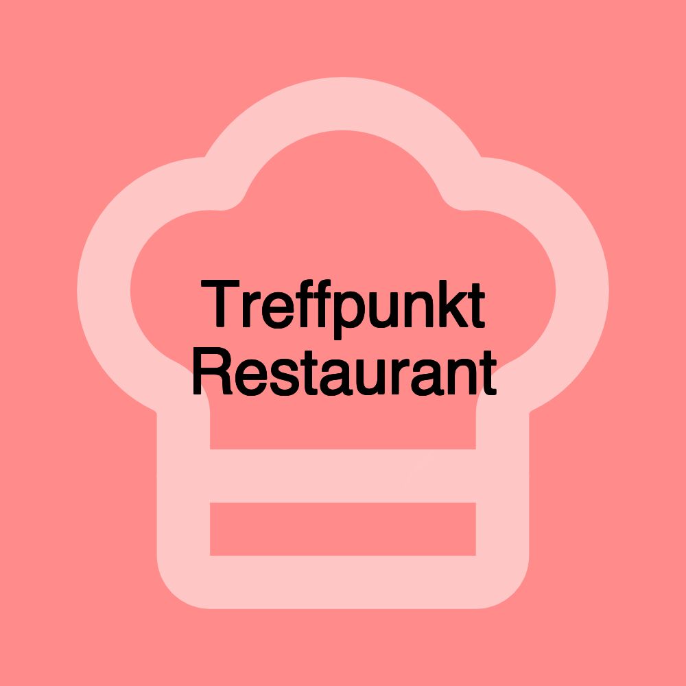 Treffpunkt Restaurant