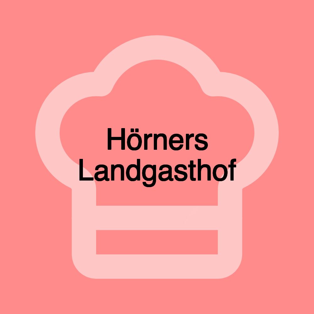 Hörners Landgasthof