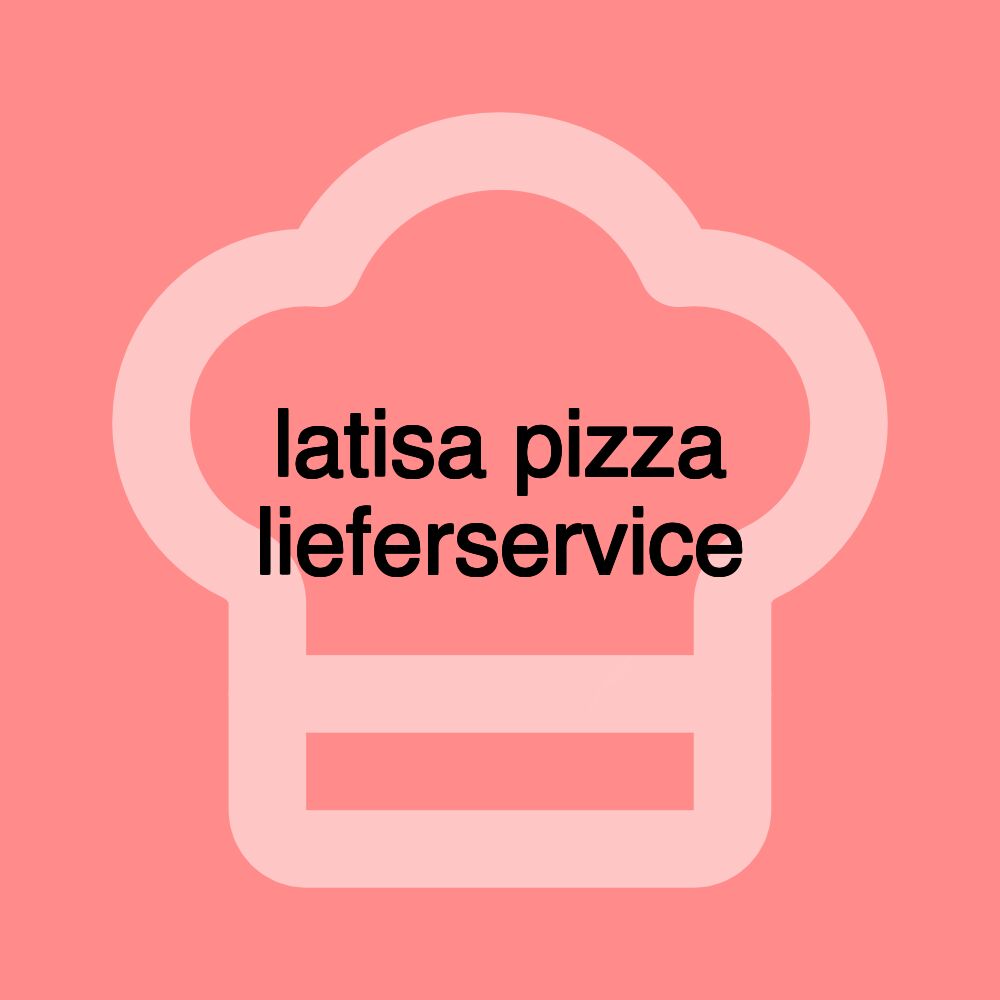 latisa pizza lieferservice