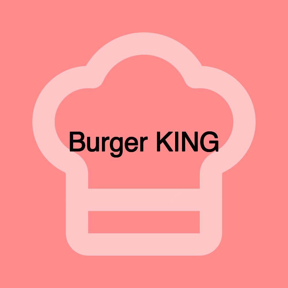 Burger KING