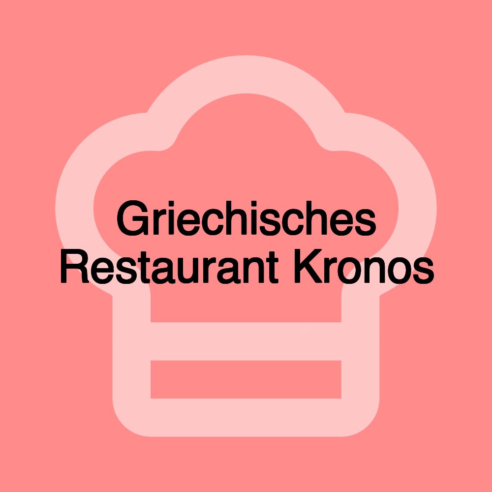 Griechisches Restaurant Kronos