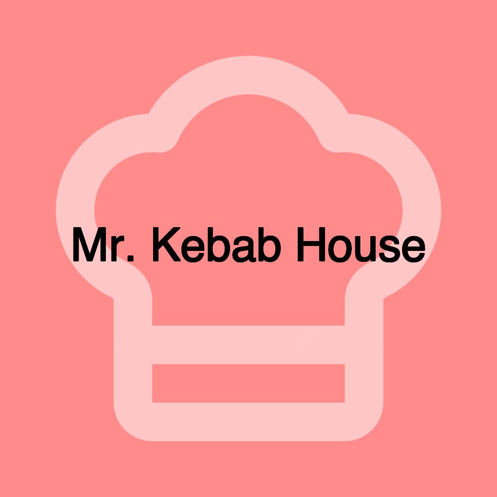 Mr. Kebab House