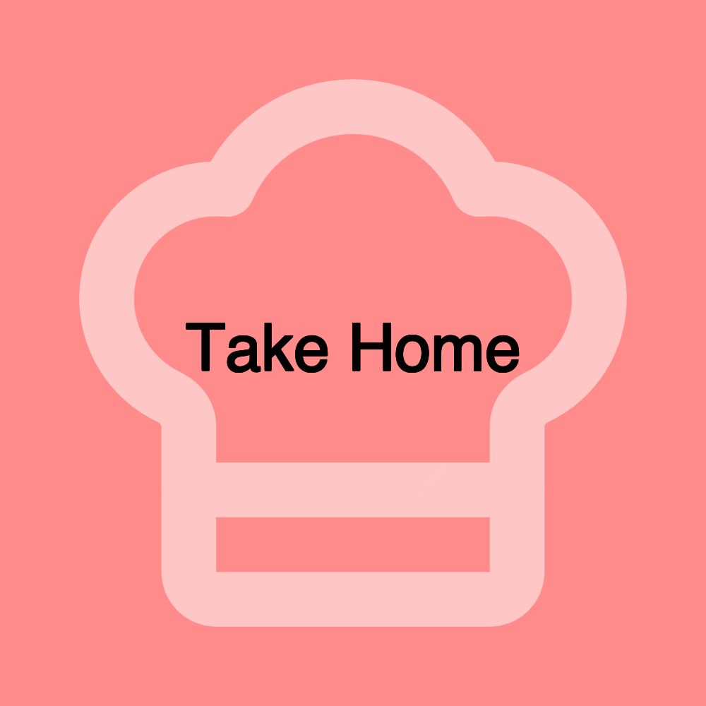 Take Home