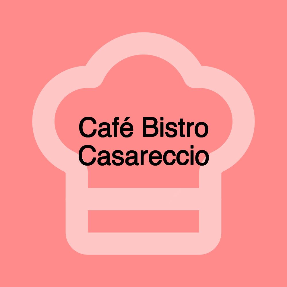 Café Bistro Casareccio