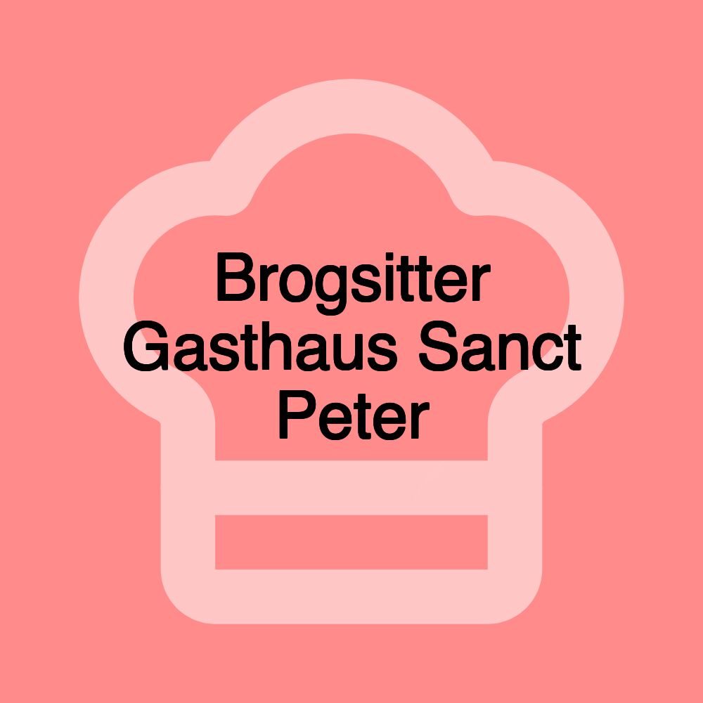 Brogsitter Gasthaus Sanct Peter