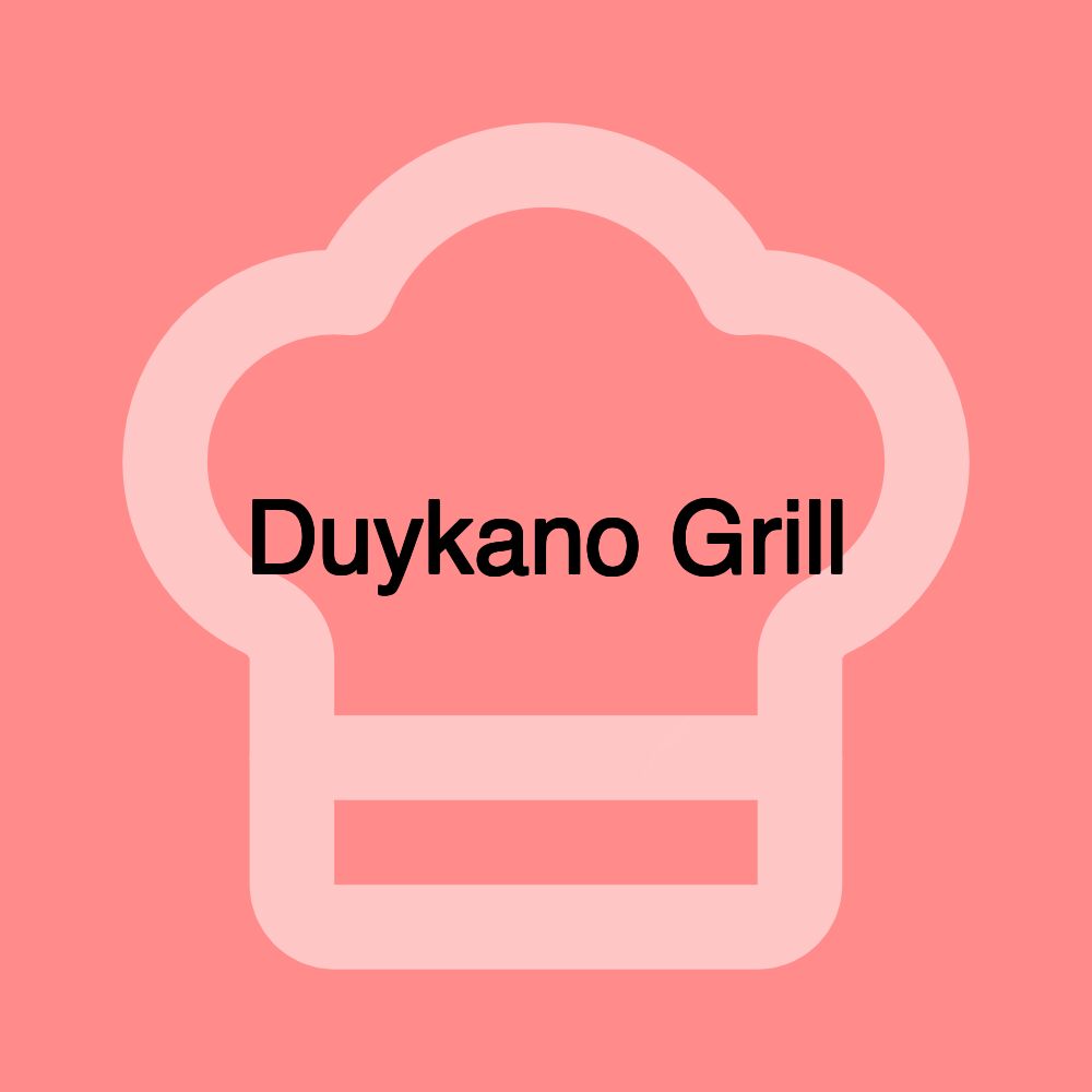 Duykano Grill