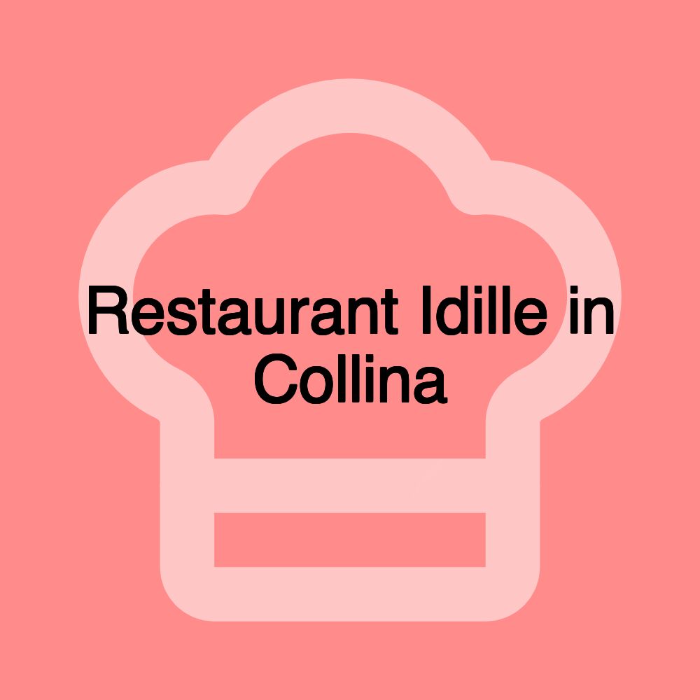 Restaurant Idille in Collina