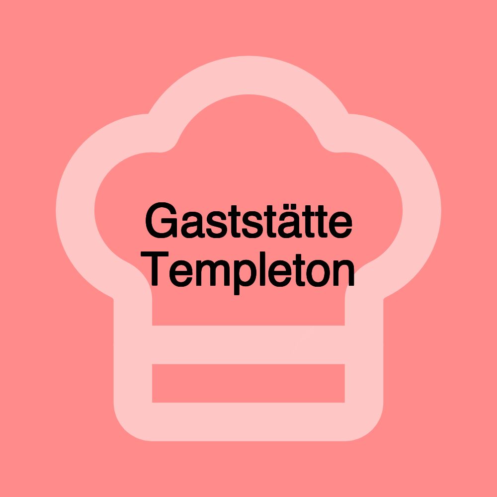 Gaststätte Templeton