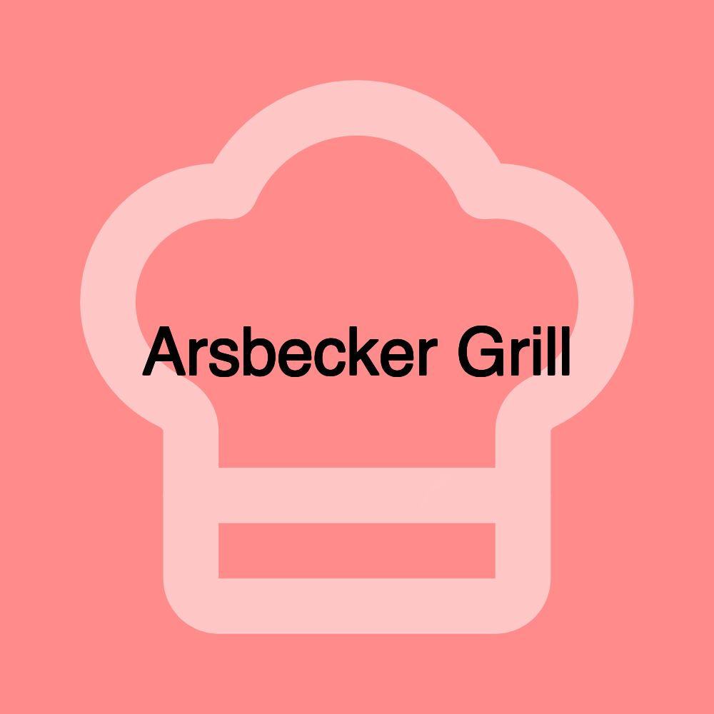 Arsbecker Grill