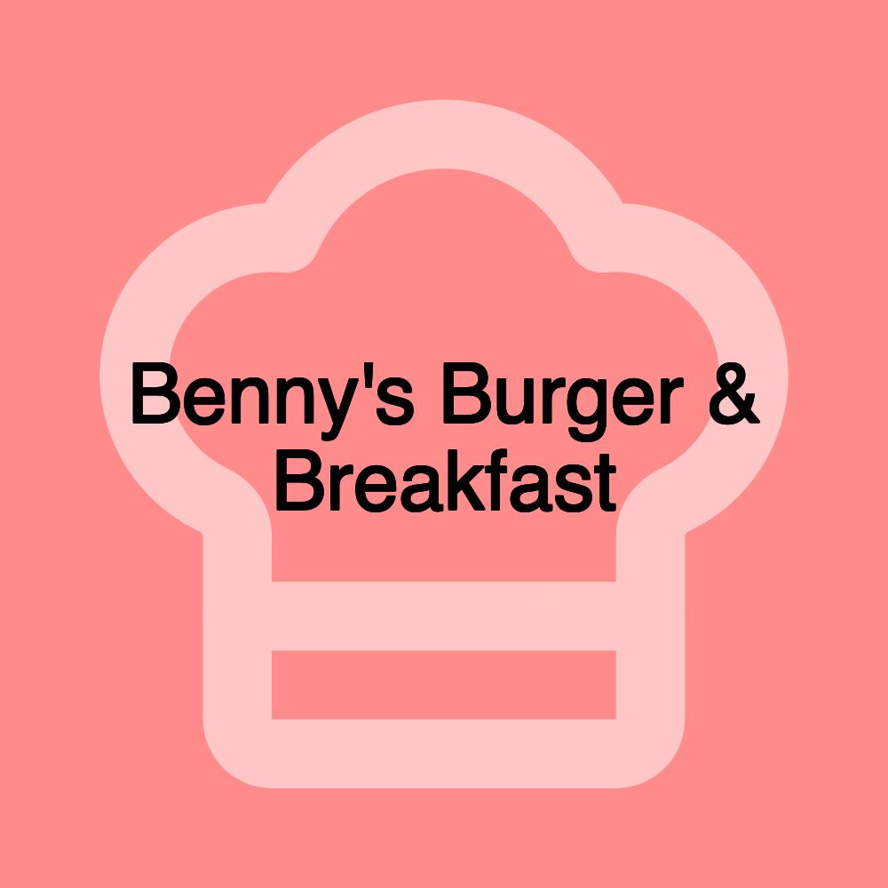 Benny's Burger & Breakfast