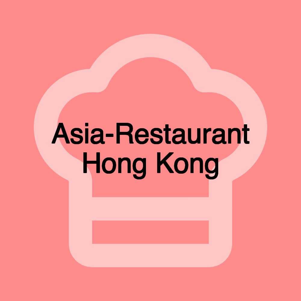 Asia-Restaurant Hong Kong