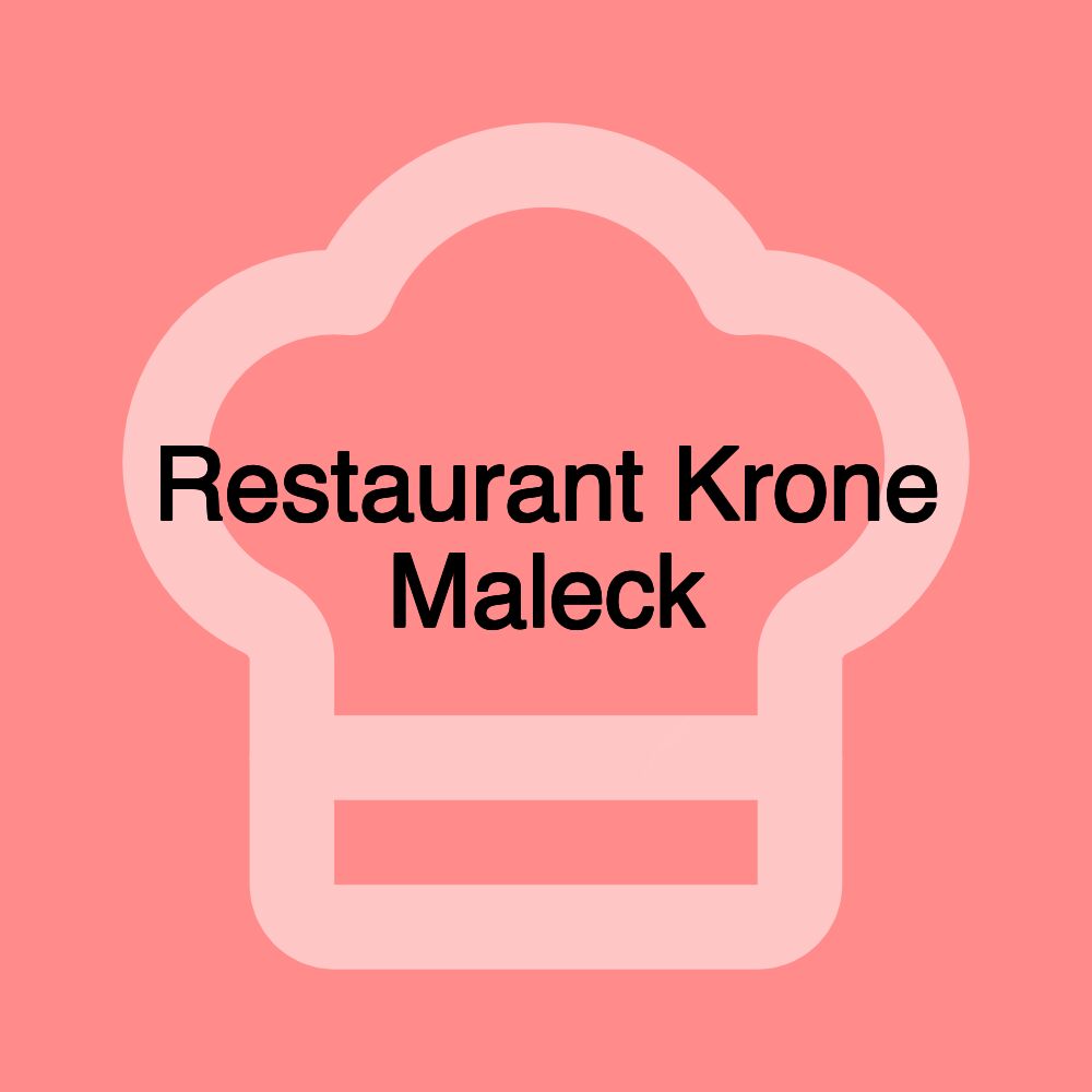 Restaurant Krone Maleck