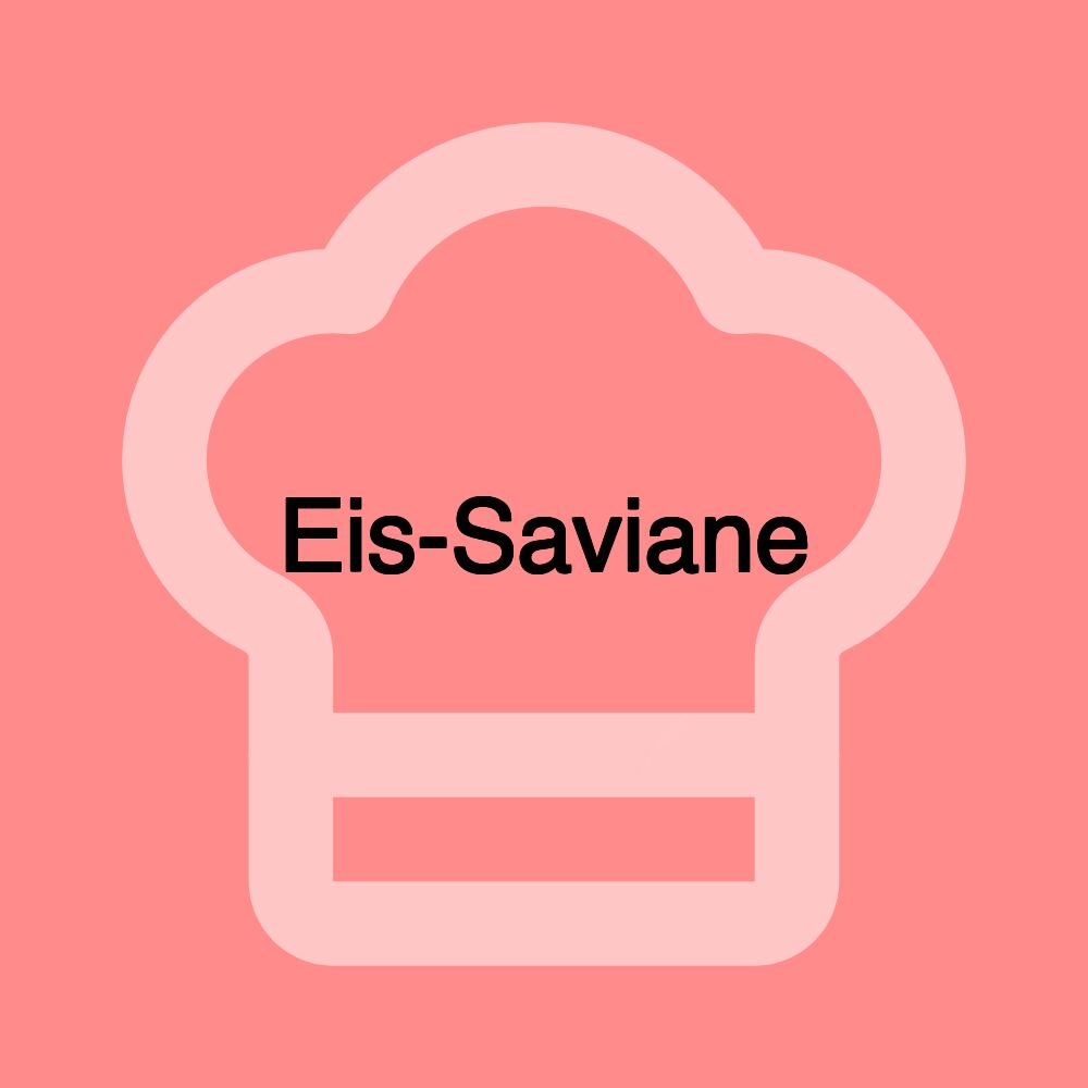 Eis-Saviane