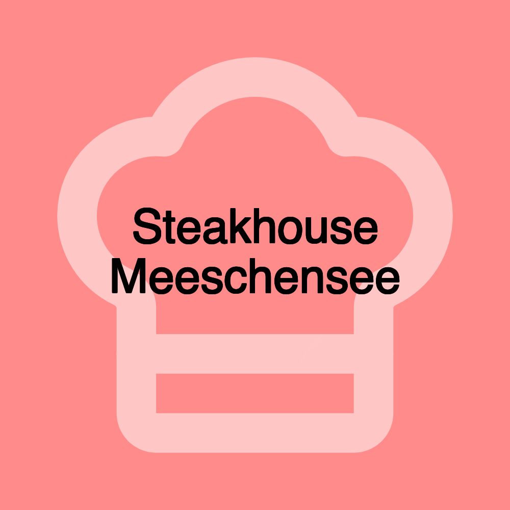 Steakhouse Meeschensee