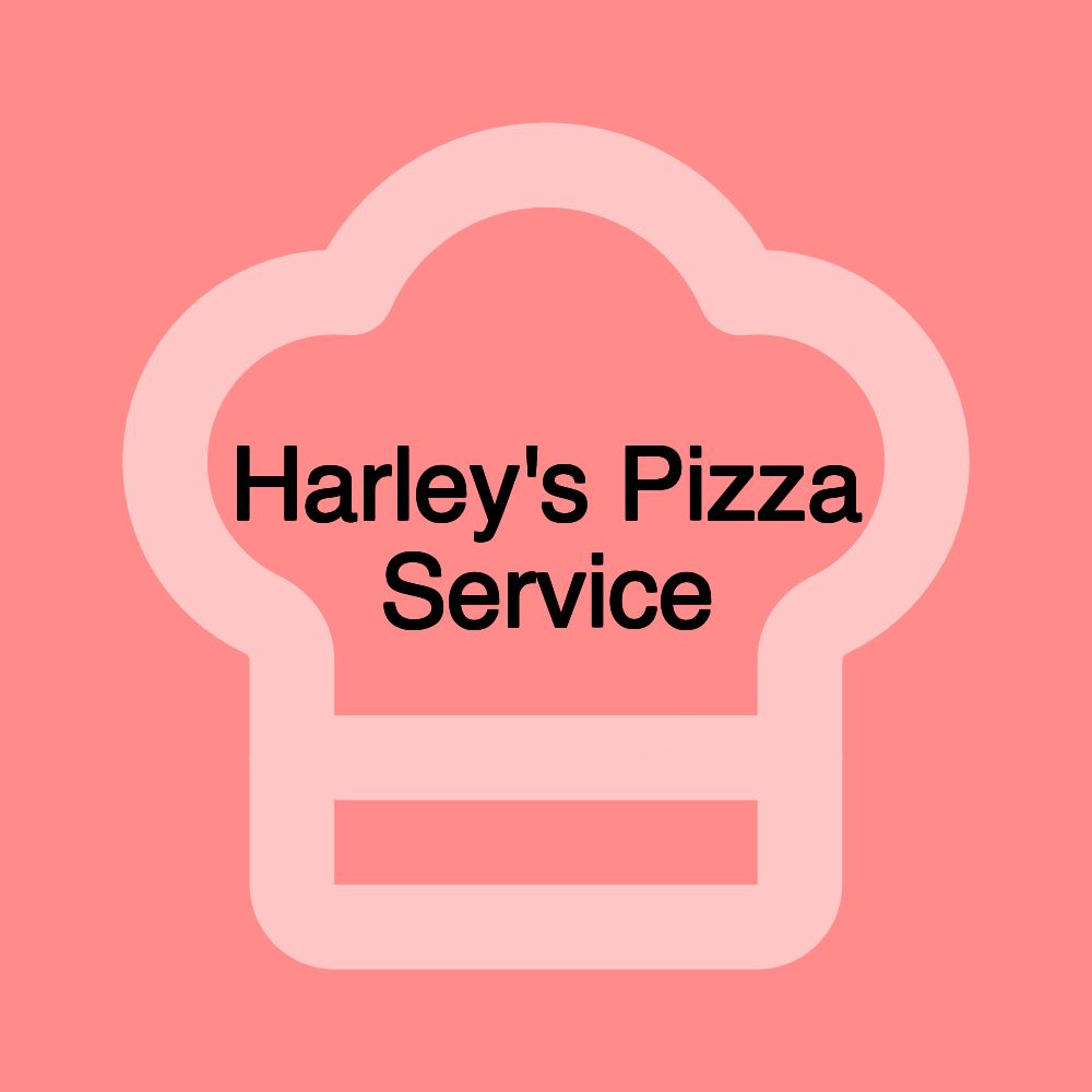 Harley's Pizza Service