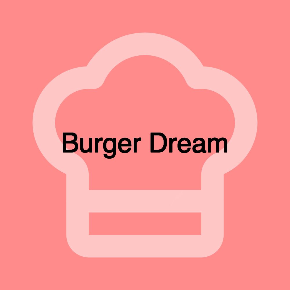 Burger Dream