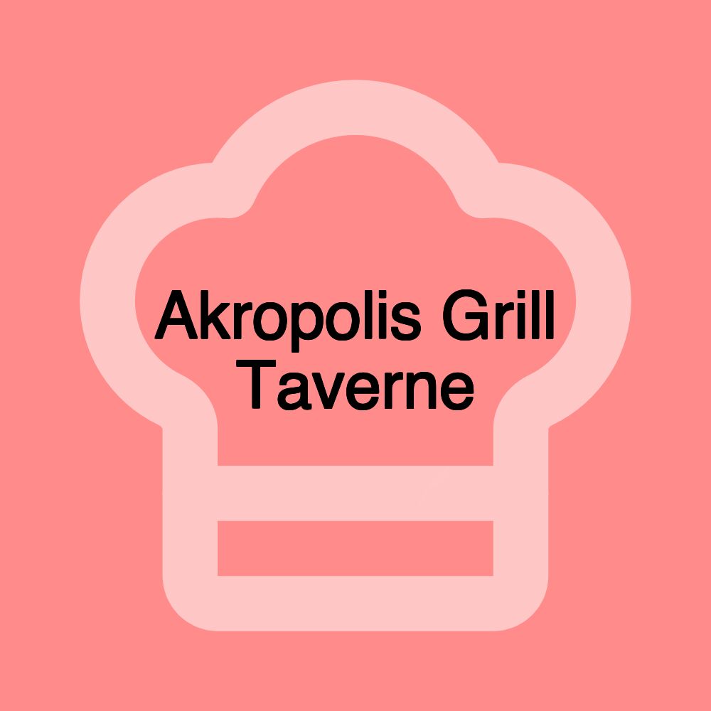 Akropolis Grill Taverne