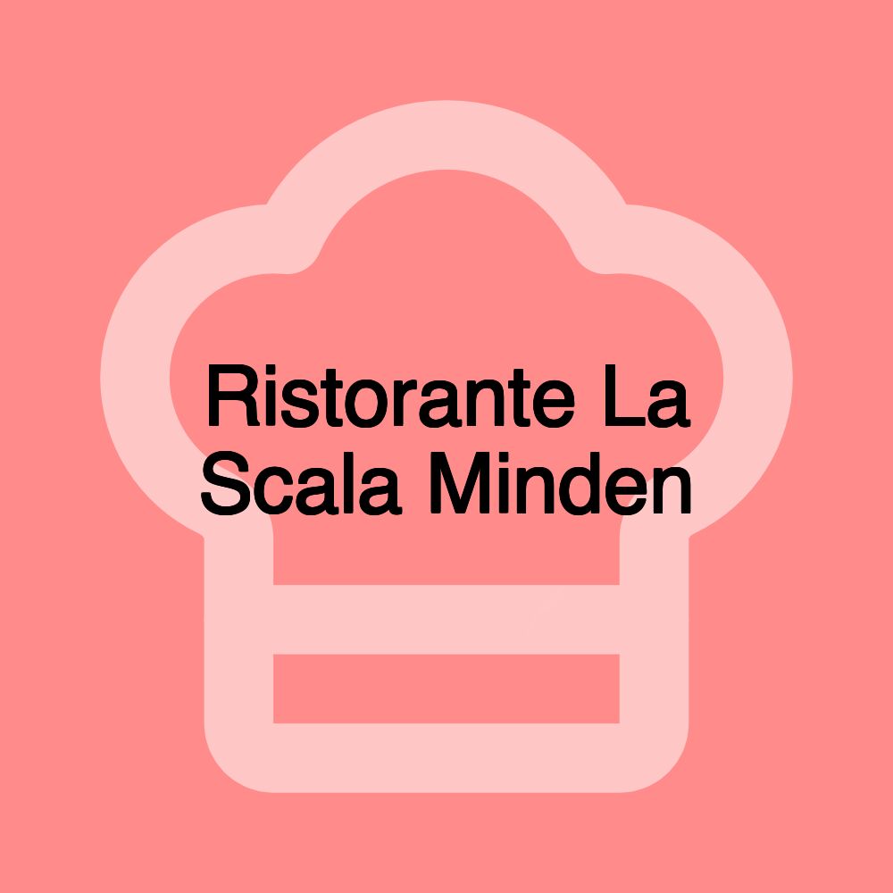 Ristorante La Scala Minden