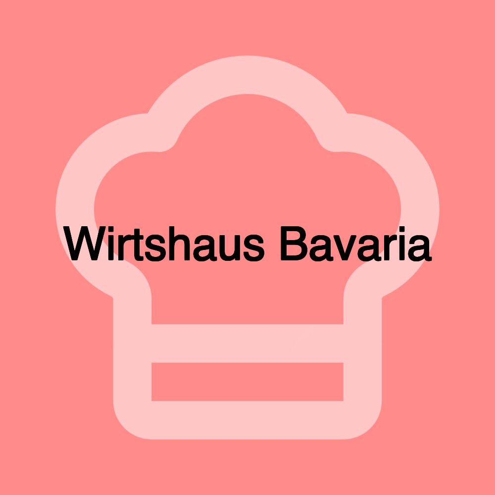 Wirtshaus Bavaria