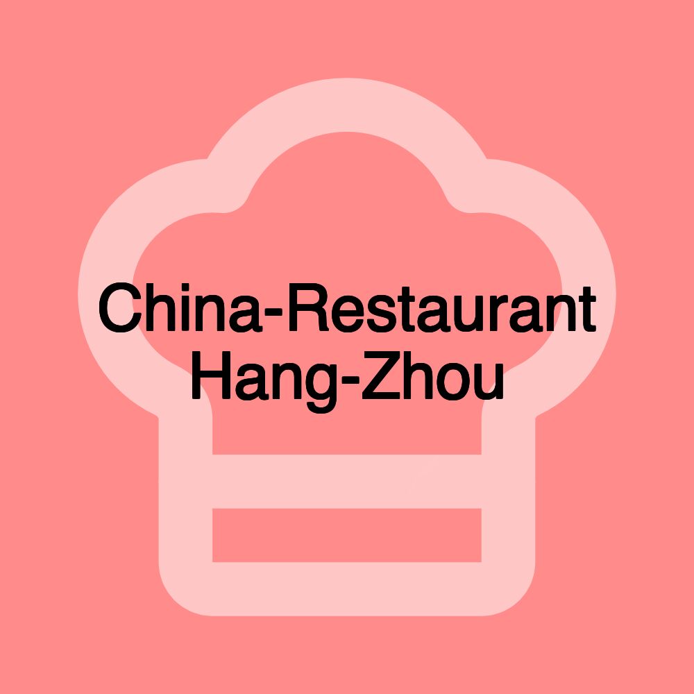 China-Restaurant Hang-Zhou