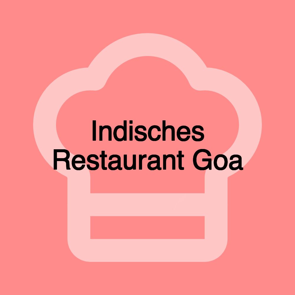 Indisches Restaurant Goa