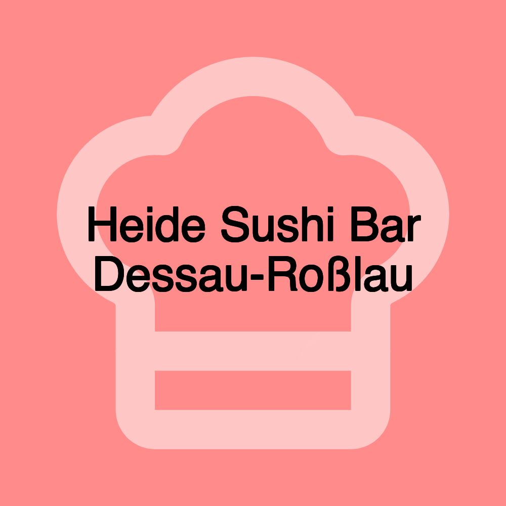 Heide Sushi Bar Dessau-Roßlau