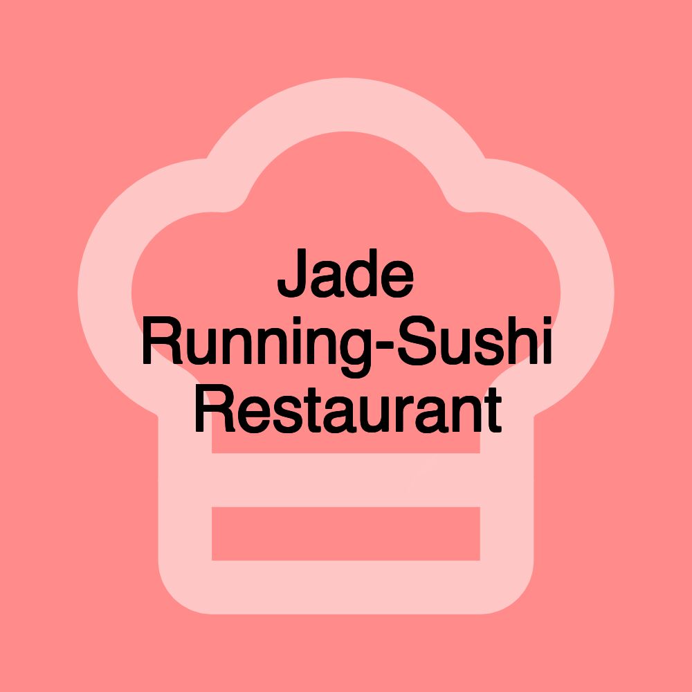 Jade Running-Sushi Restaurant