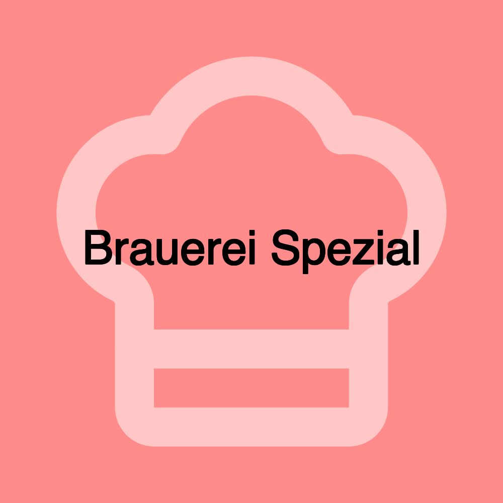 Brauerei Spezial