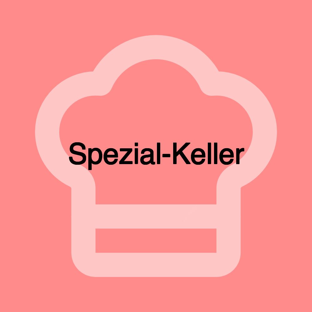 Spezial-Keller