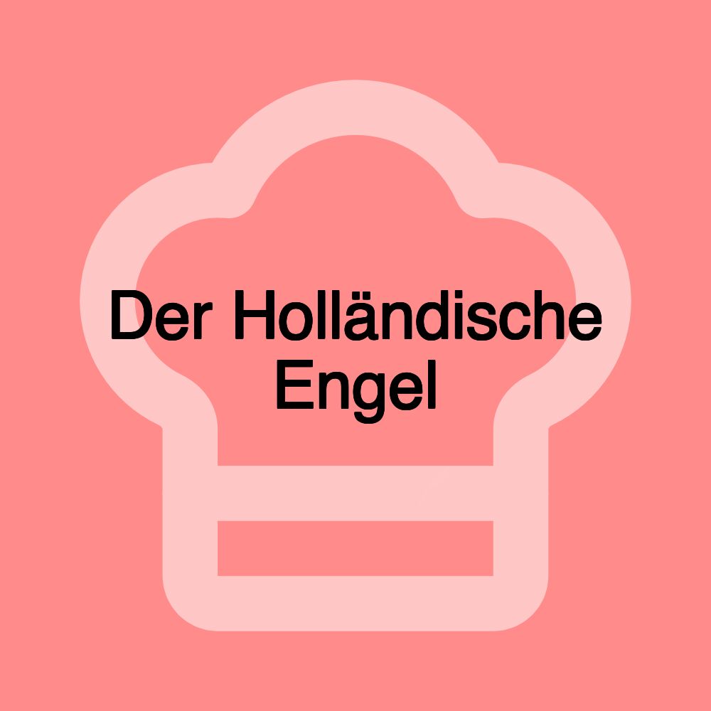 Der Holländische Engel