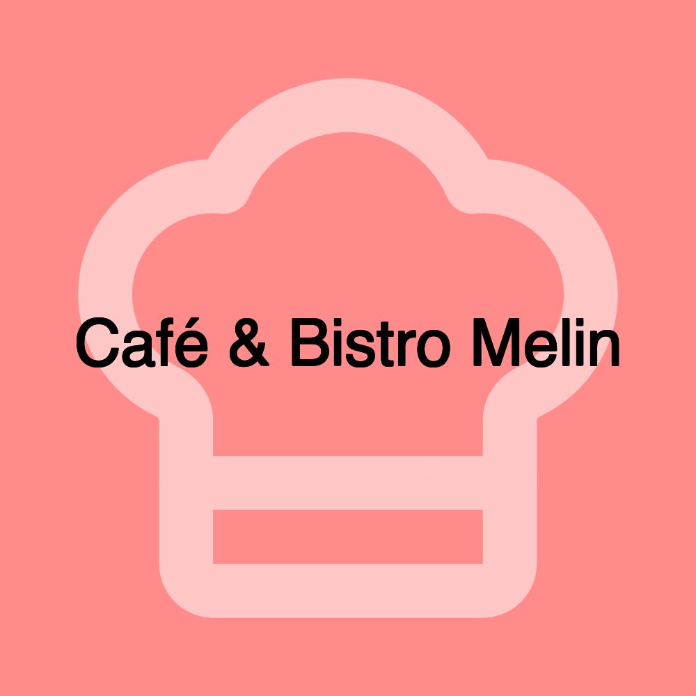 Café & Bistro Melin