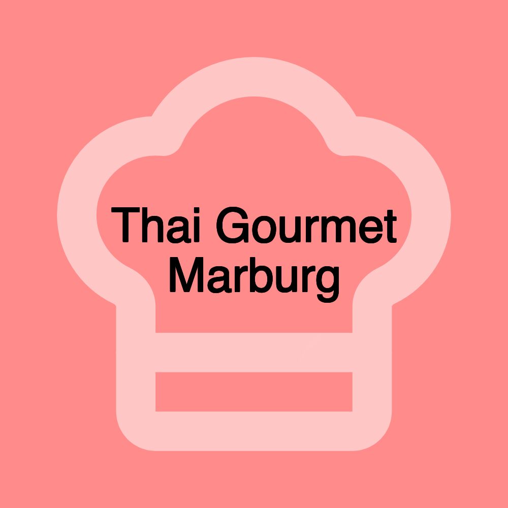 Thai Gourmet Marburg