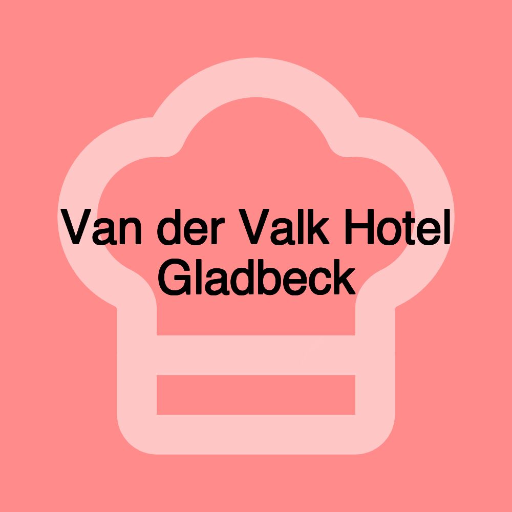 Van der Valk Hotel Gladbeck