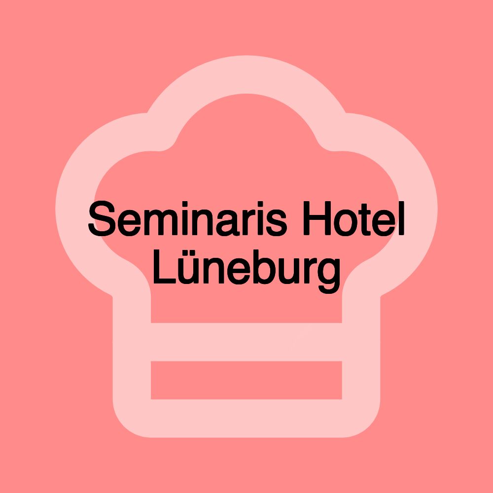 Seminaris Hotel Lüneburg