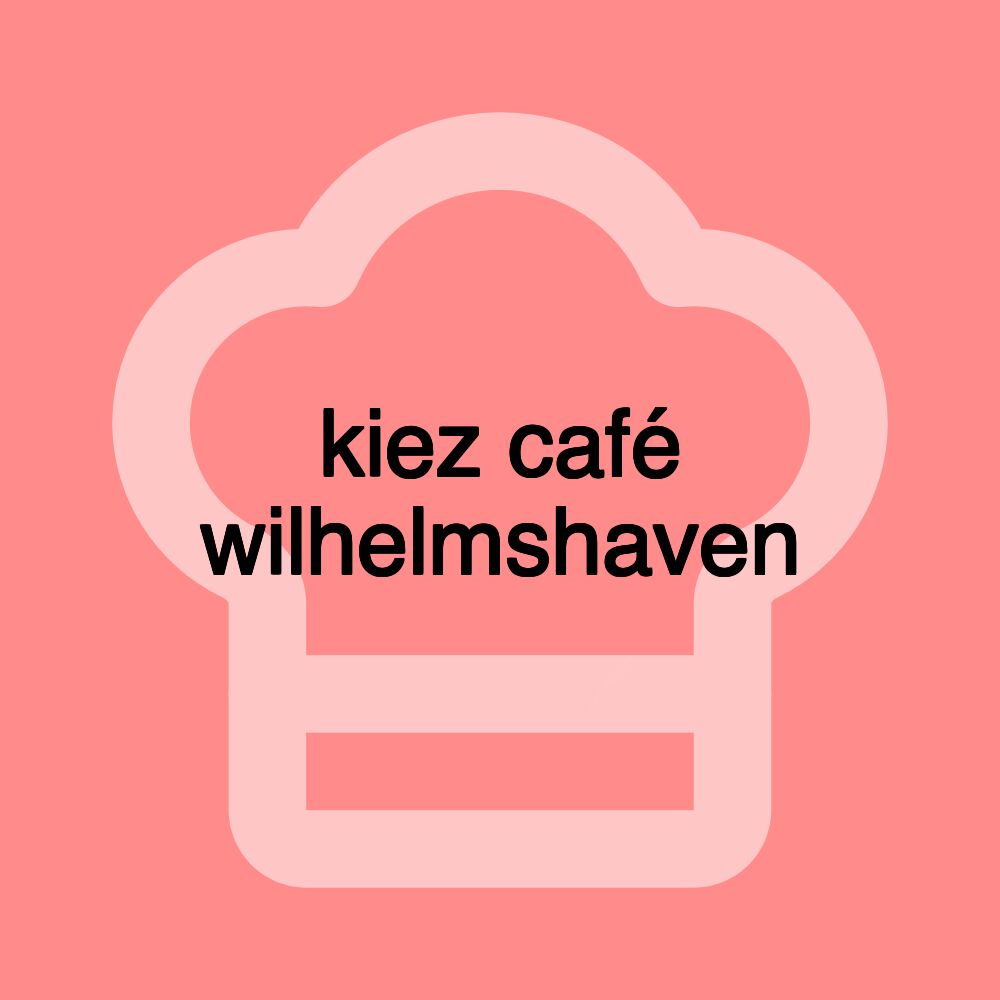 kiez café wilhelmshaven