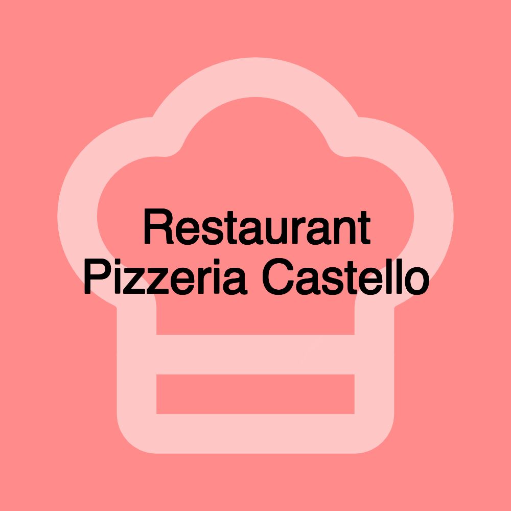 Restaurant Pizzeria Castello