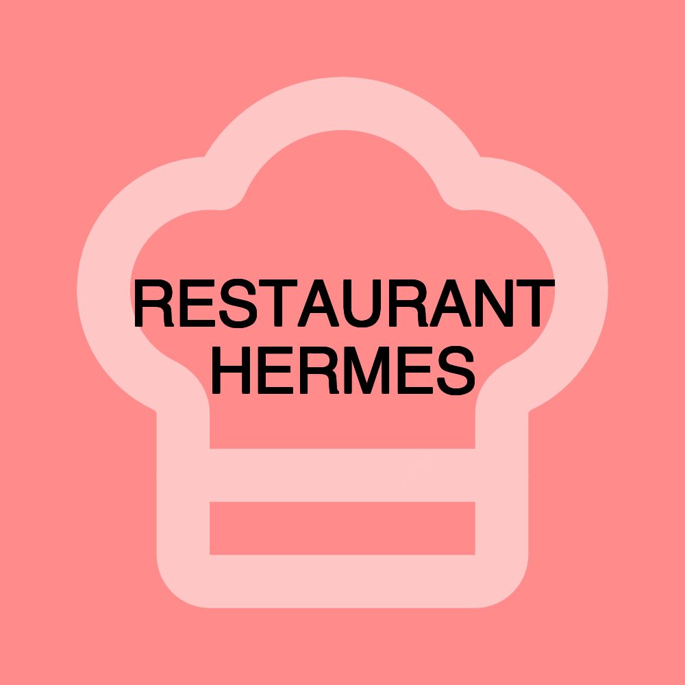 RESTAURANT HERMES