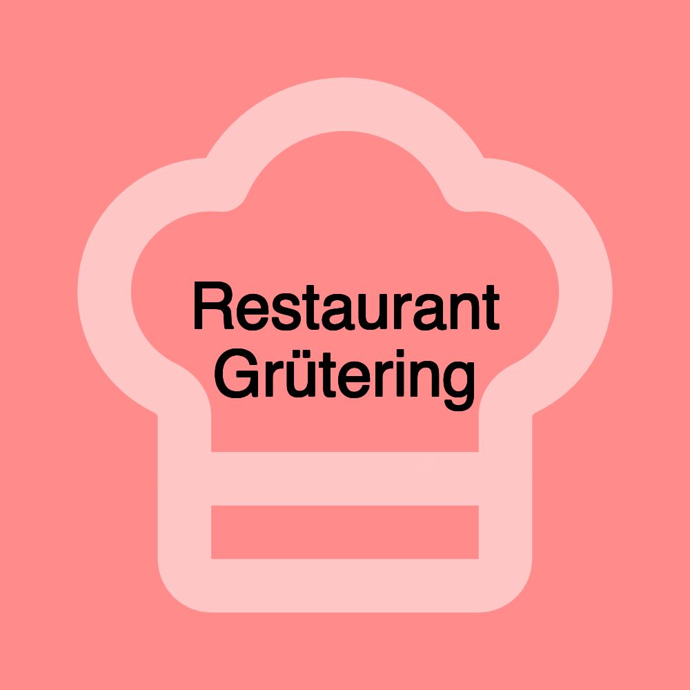 Restaurant Grütering