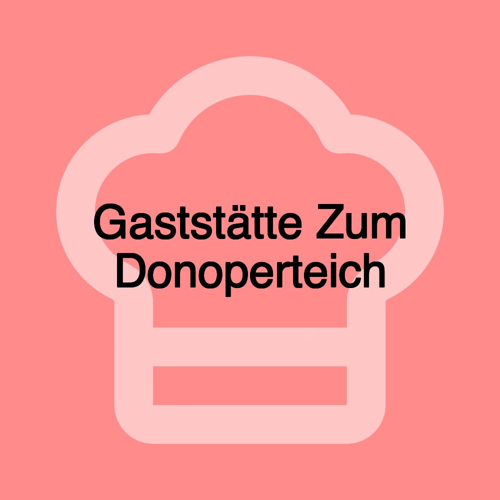 Gaststätte Zum Donoperteich