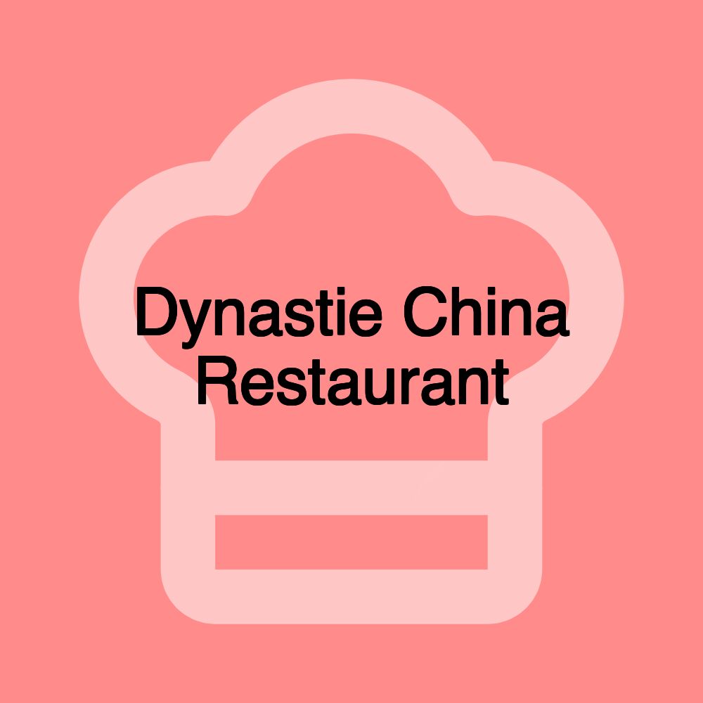 Dynastie China Restaurant