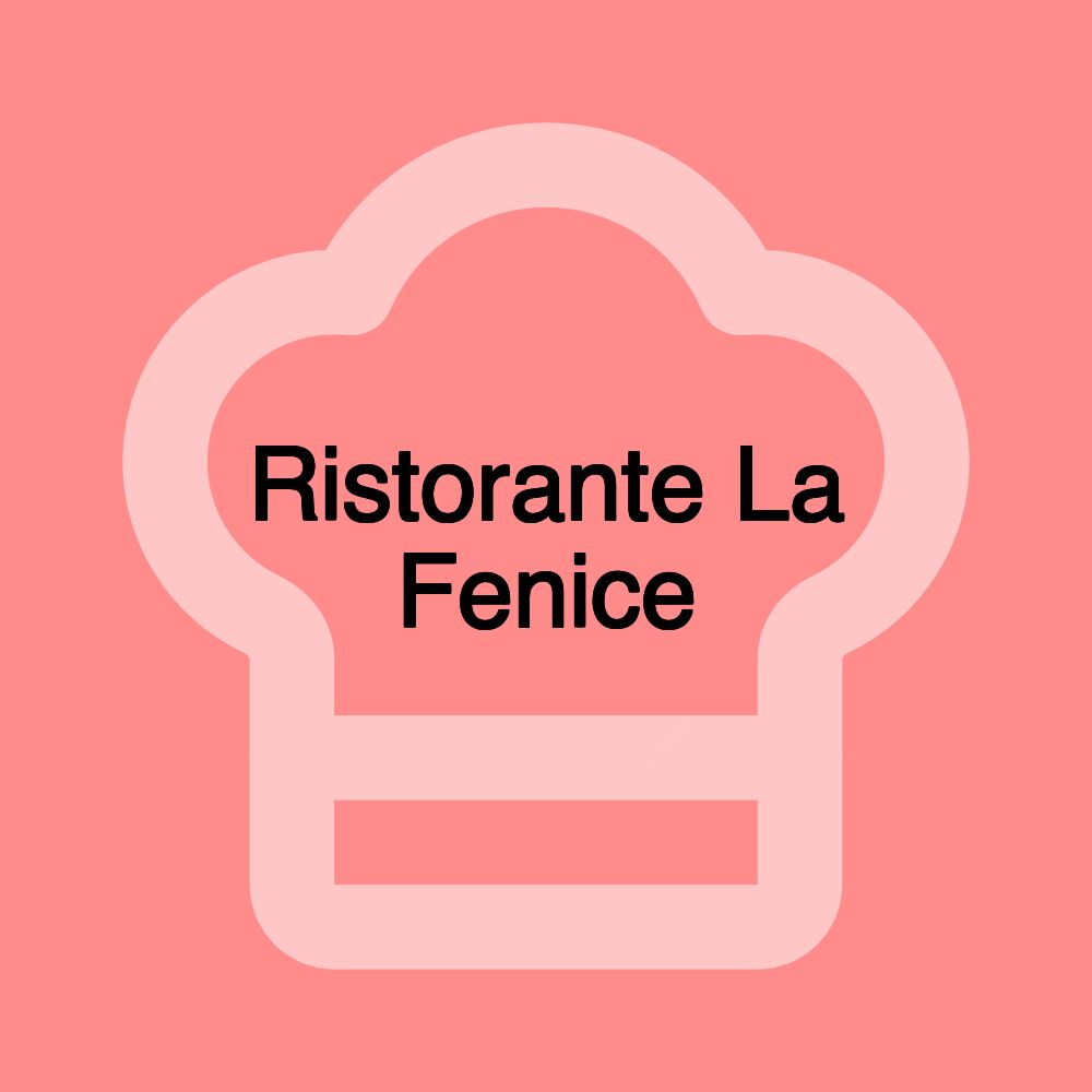 Ristorante La Fenice