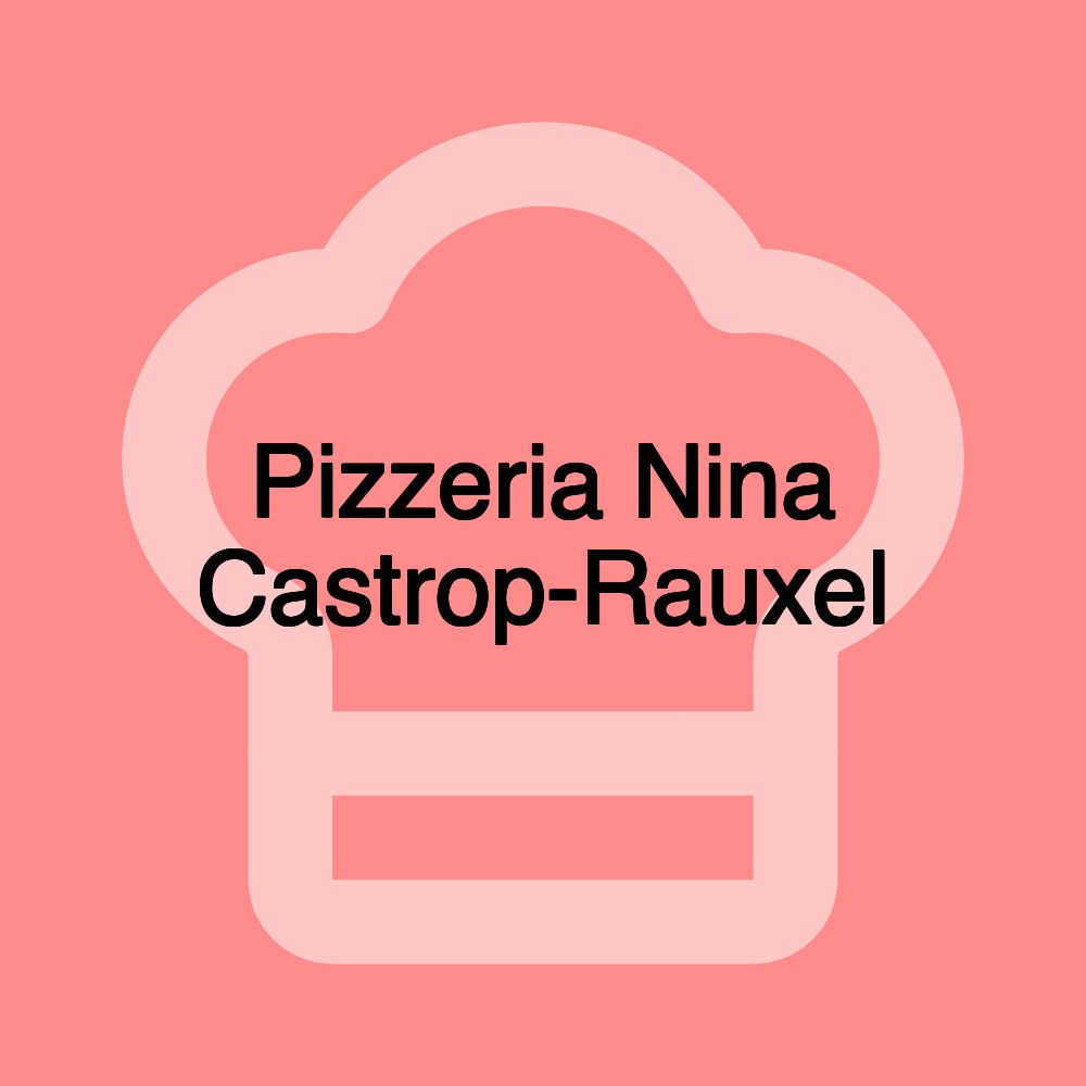 Pizzeria Nina Castrop-Rauxel