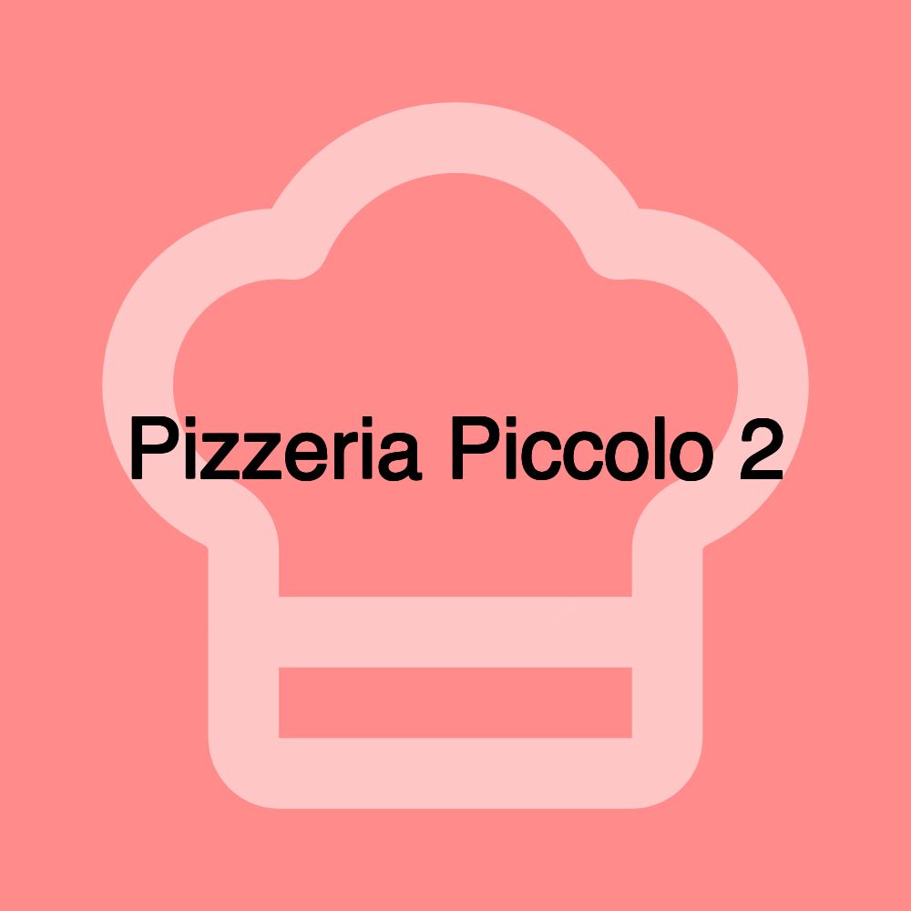 Pizzeria Piccolo 2