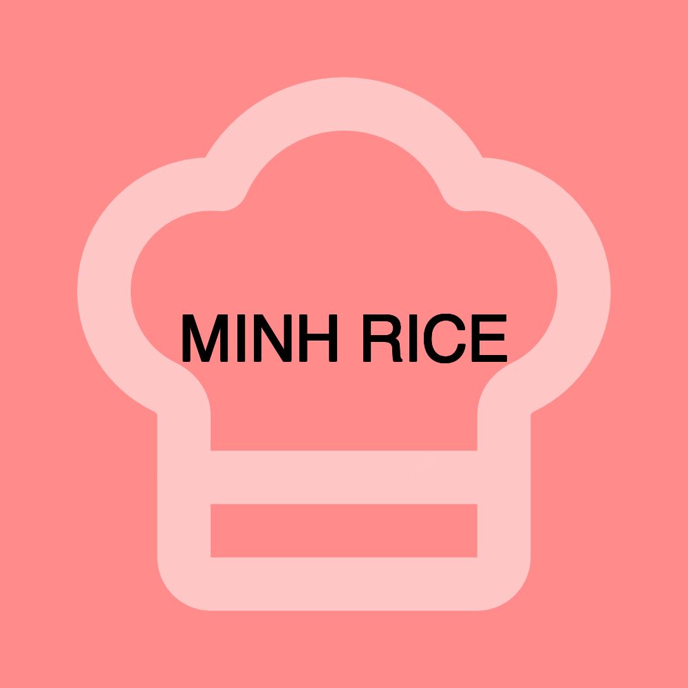 MINH RICE